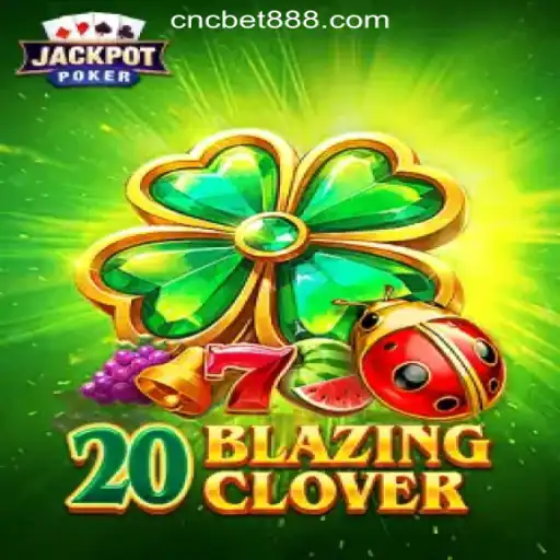 Explore the Exciting World of 20BlazingClover Slots
