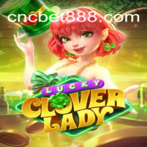 Exploring the Enchanting World of LuckyCloverLady: The Leading Slot Game at CNCbet.com Oficial Slots Brasil #1