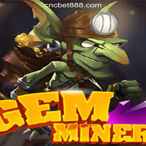 Discover the Thrilling World of GemMiner on CNCbet.com Oficial Slots Brasil #1