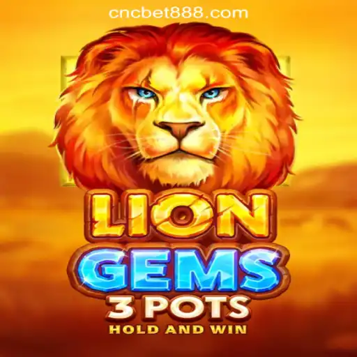 Explore the Excitement of LionGems3pots: Your Ultimate Guide to CNCbet.com Oficial Slots Brasil #1